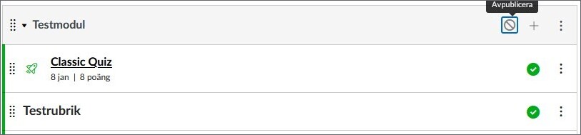 Testmodul med två quiz och en rubrik, alla publicerade. Modulen är avpublicerad.