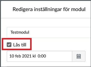 Redigera testmodul. Rutan "Lås till" är ibockad och ett datum ifyllt.