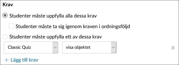 Tillagt krav i en modul på en quiz. Kravet är "visa objektet".