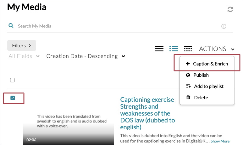 En video förkryssad i vyn "My Media", med "Actions"-menyn markerad.
