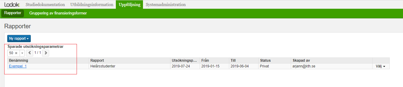 Uppföljning, rapporter, Sparade utsökningsparametrar