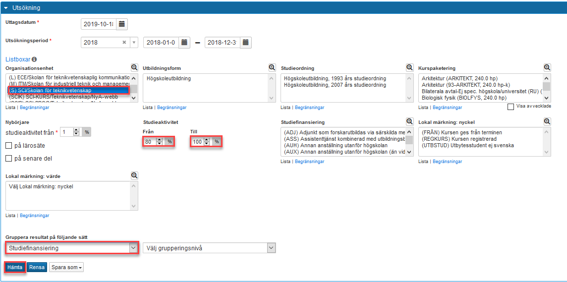 Organisationsenhet, välj SCI-skolan, studieaktivitet fr 80-100, välj studiefinansering, hämta