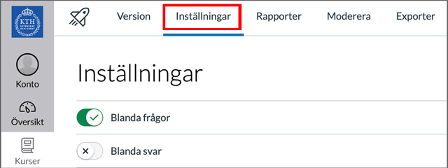 Fliken Inställningar i byggläget, mellan fliken Version och Rapporter.