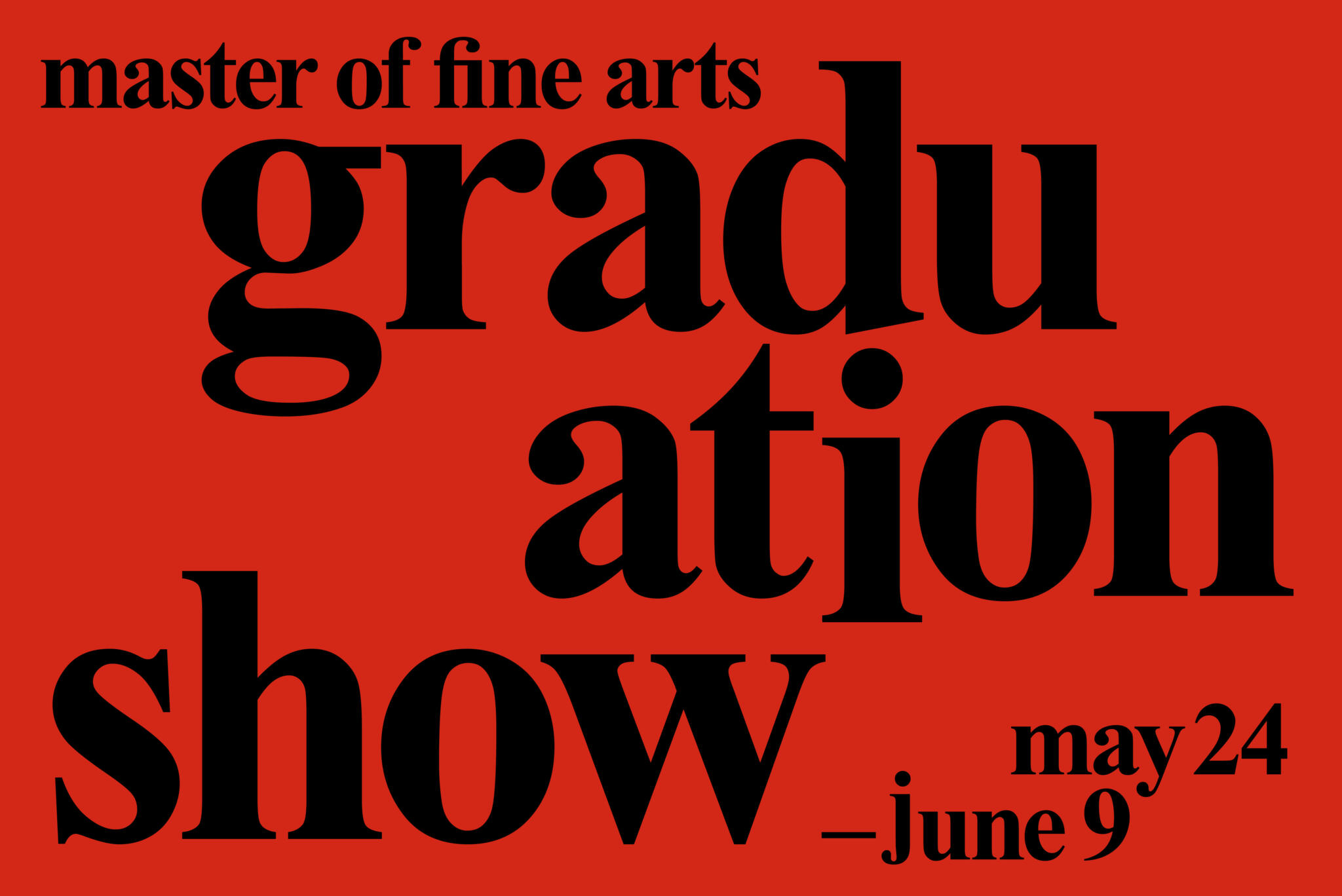 Graduation Show - Master of Fine Arts